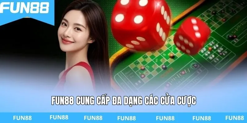 FUN88 cung cấp đa dạng các cửa cược